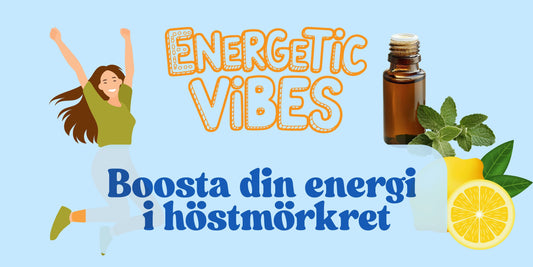 Eteriska oljor som piggar upp i höstmörkret